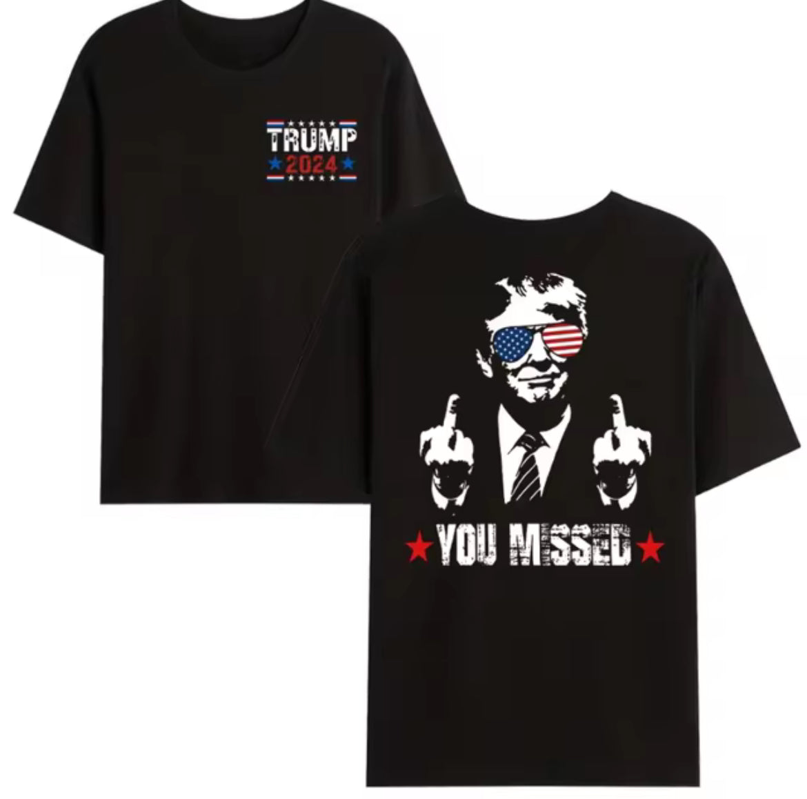 TRUMP 2024 "You Missed" T-Shirt